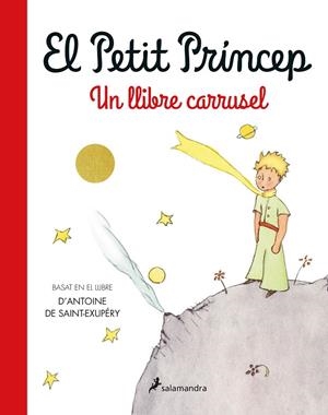 EL PETIT PRÍNCEP. UN LLIBRE CARRUSEL | 9788418637735 | SAINT-EXUPÉRY, ANTOINE DE | Llibreria Online de Tremp