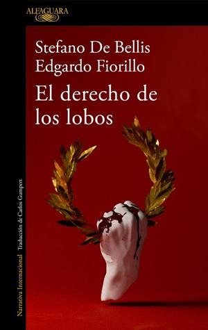 EL DERECHO DE LOS LOBOS | 9788420460734 | DE BELLIS, STEFANO/FIORILLO, EDGARDO | Llibreria Online de Tremp