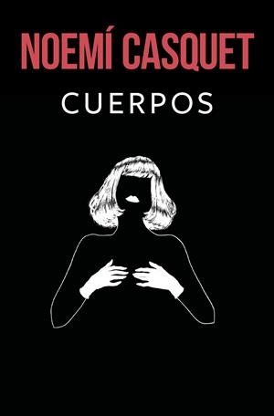 CUERPOS | 9788466669900 | CASQUET, NOEMÍ | Llibreria Online de Tremp