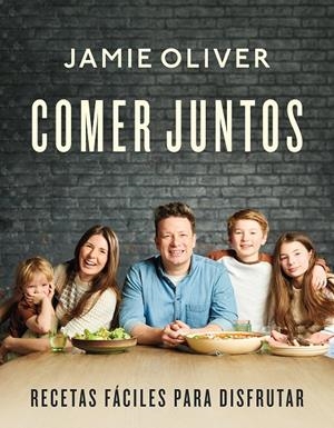 COMER JUNTOS | 9788418055263 | OLIVER, JAMIE | Llibreria Online de Tremp