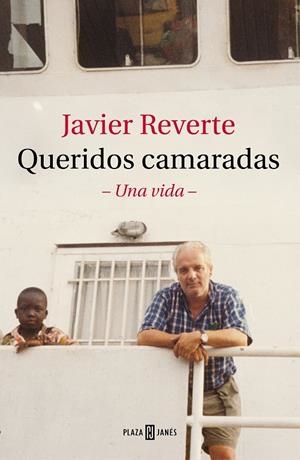 QUERIDOS CAMARADAS | 9788401026980 | REVERTE, JAVIER | Llibreria Online de Tremp