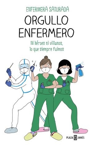 ORGULLO ENFERMERO | 9788401025976 | ENFERMERA SATURADA | Llibreria Online de Tremp