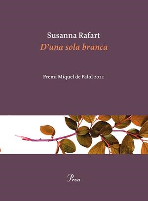 D'UNA SOLA BRANCA | 9788475889030 | RAFART, SUSANNA | Llibreria Online de Tremp