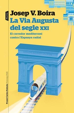 LA VIA AUGUSTA DEL SEGLE XXI | 9788498095043 | BOIRA MAIQUÉS, JOSEP VICENT | Llibreria Online de Tremp