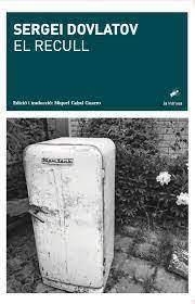 EL RECULL | 9788412328912 | SERGEI DOVLATOV | Llibreria Online de Tremp