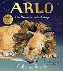 ARLO. THE LION WHO COULDN'T SLEEP | 9781509804214 | CATHERINE RAYNER