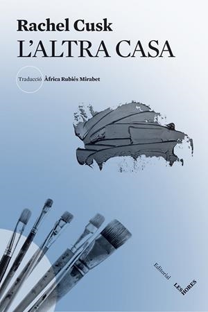 L'ALTRA CASA | 9788412398106 | CUSK, RACHEL | Llibreria Online de Tremp