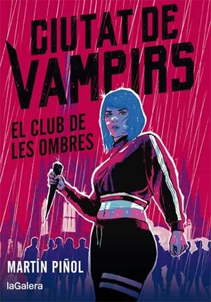 CIUTAT DE VAMPIRS 1. EL CLUB DE LES OMBRES | 9788424670665 | MARTÍN PIÑOL | Llibreria Online de Tremp