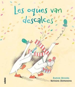 LES OQUES VAN DESCALCES | 9788468352718 | BESORA OLIVA, RAMÓN | Llibreria Online de Tremp