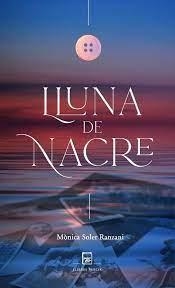 LLUNA DE NACRE | 9788418849039 | SOLER RANZANI, MÒNICA | Llibreria Online de Tremp