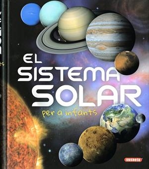 EL SISTEMA SOLAR PER A INFANTS | 9788467775198 | MONTORO, JORGE | Llibreria Online de Tremp