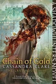 THE LAST HOURS/CHAIN OF GOLD BOOK ONE | 9781481431880 | CASSANDRA CLARKE