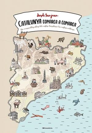 CATALUNYA COMARCA A COMARCA | 9788413560823 | SANJUAN CUNÍ, JORDI | Llibreria Online de Tremp