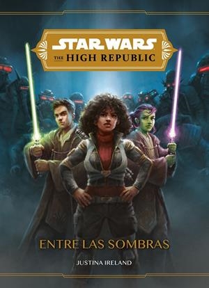 STAR WARS. THE HIGH REPUBLIC. ENTRE LAS SOMBRAS | 9788408246848 | STAR WARS | Llibreria Online de Tremp