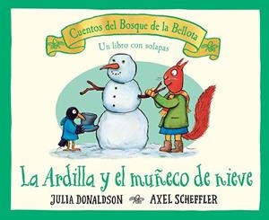 LA ARDILLA Y EL MUÑECO DE NIEVE | 9788426147172 | DONALDSON, JULIA | Llibreria Online de Tremp