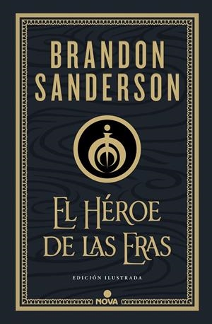 EL HÉROE DE LAS ERAS (NACIDOS DE LA BRUMA-MISTBORN [EDICIÓN ILUSTRADA] 3) | 9788418037290 | SANDERSON, BRANDON | Llibreria Online de Tremp