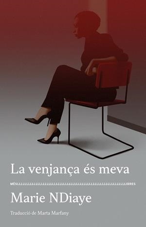 LA VENJANÇA ÉS MEVA | 9788417353339 | NDIAYE, MARIE | Llibreria Online de Tremp