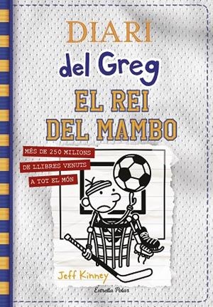 DIARI DEL GREG 16. EL REI DEL MAMBO | 9788413890814 | KINNEY, JEFF | Llibreria Online de Tremp