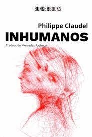 INHUMANOS | 9788412355802 | PHILIPPE CLAUDEL