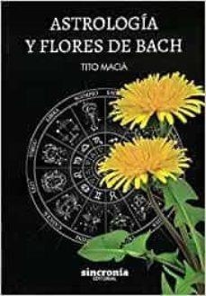 ASTROLOGÍA Y FLORES DE BACH | 9788412014068 | MACIÀ, TITO | Llibreria Online de Tremp