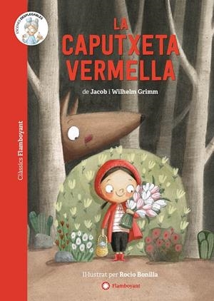 LA CAPUTXETA VERMELLA | 9788418304309 | GRIMM, JACOB/GRIMM, WILHELM | Llibreria Online de Tremp