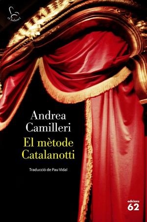 EL MÈTODE CATALANOTTI | 9788429779769 | CAMILLERI, ANDREA | Llibreria Online de Tremp