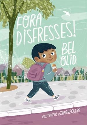 FORA DISFRESSES! | 9788424671235 | OLID, BEL | Llibreria Online de Tremp