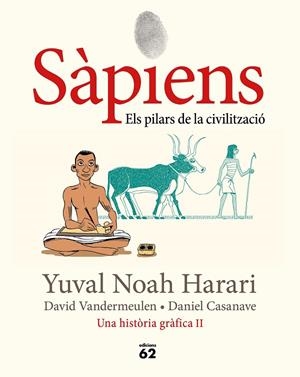 SÀPIENS 2. ELS PILARS DE LA CIVILITZACIÓ | 9788429779776 | NOAH HARARI, YUVAL | Llibreria Online de Tremp