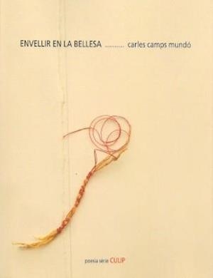 ENVELLIR EN LA BELLESA | 9788481289824 | CAMPS MUNDÓ, CARLES | Llibreria Online de Tremp