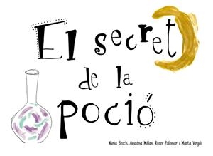 EL SECRET DE LA POCIÓ | 9788412369038 | BOSCH, NÚRIA/PALOMAR, ROSER/VIRGILI, MARTA | Llibreria Online de Tremp