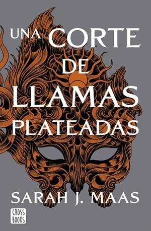 UNA CORTE DE LLAMAS PLATEADAS | 9788408249429 | MAAS, SARAH J. | Llibreria Online de Tremp
