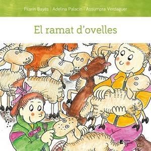EL RAMAT D'OVELLES | 9788497667494 | PALACÍN PEGUERA, ADELINA/BAYÉS LUNA, PILARÍN/VERDAGUER DODAS, ASSUMPTA | Llibreria Online de Tremp