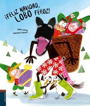 ¡FELIZ NAVIDAD, LOBO FEROZ! | 9788414035696 | LEROY, JEAN | Llibreria Online de Tremp