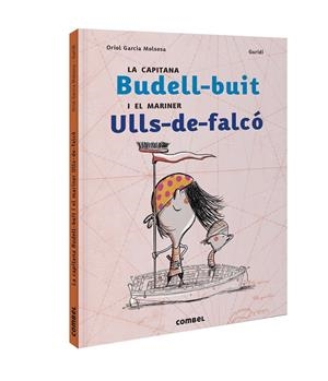 LA CAPITANA BUDELL-BUIT I EL MARINER ULLS-DE-FALCÓ | 9788491017820 | GARCIA MOLSOSA, ORIOL | Llibreria Online de Tremp