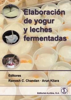 ELABORACIÓN DE YOGUR Y LECHES FERMENTADAS | 9788420011776 | RAMESCH C. CHANDAN | Llibreria Online de Tremp
