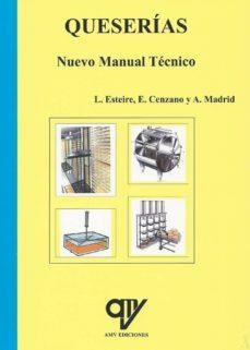 QUESERÍAS NUEVO MANUAL TÉCNICO | 9788494198014 | ANTONIO MADRID VICENTE