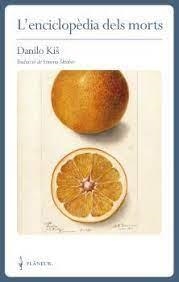 L'ENCICLOPÈDIA DELS MORTS | 9788409340958 | KIŠ, DANILO | Llibreria Online de Tremp
