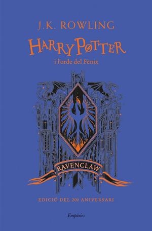 HARRY POTTER I L'ORDE DEL FÈNIX (RAVENCLAW) | 9788418833151 | ROWLING, J.K. | Llibreria Online de Tremp