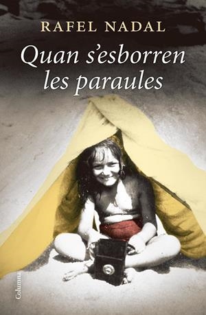 QUAN S'ESBORREN LES PARAULES | 9788466428460 | NADAL FARRERES, RAFEL | Llibreria Online de Tremp