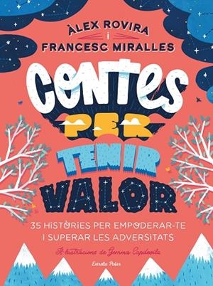CONTES PER TENIR VALOR | 9788413891026 | ROVIRA, ÁLEX/MIRALLES, FRANCESC | Llibreria Online de Tremp