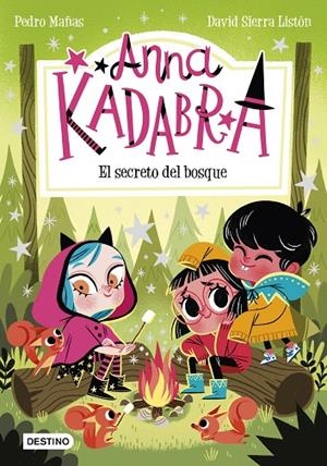ANNA KADABRA 7. EL SECRETO DEL BOSQUE | 9788408245568 | MAÑAS, PEDRO/SIERRA LISTÓN, DAVID | Llibreria Online de Tremp