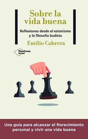 SOBRE LA VIDA BUENA | 9788418927102 | CABRERA, EMILIO | Llibreria Online de Tremp