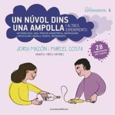 UN NÚVOL DINS UNA AMPOLLA I ALTRES EXPERIMENTS | 9788490349182 | MAZON, JORDI/COSTA, MARCEL