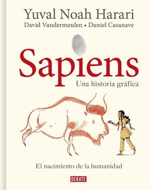 SAPIENS. UNA HISTORIA GRÁFICA (VOLUMEN I) | 9788418006814 | HARARI, YUVAL NOAH/VANDERMEULEN, DAVID/CASANAVE, DANIEL