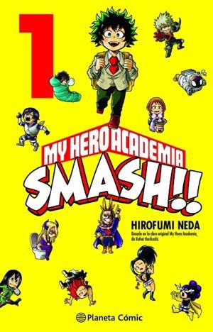 MY HERO ACADEMIA SMASH Nº 01/05 | 9788413416762 | NEDA, HIROFUMI/HORIKOSHI, KOHEI | Llibreria Online de Tremp