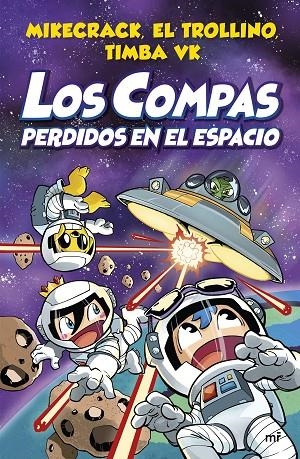 COMPAS 5. LOS COMPAS PERDIDOS EN EL ESPACIO | 9788427048348 | MIKECRACK, EL TROLLINO Y TIMBA VK | Llibreria Online de Tremp