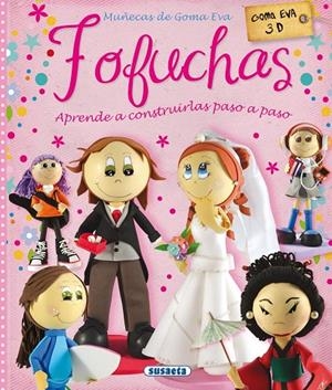 FOFUCHAS. MUÑECAS DE GOMA EVA | 9788467732764 | PEREIRO, ALICIA