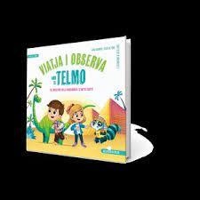 VIATJA I OBSERVA AMB EL TELMO | 9788426733955 | GUERRERO, RAFA/DE TORO, BELÉN | Llibreria Online de Tremp