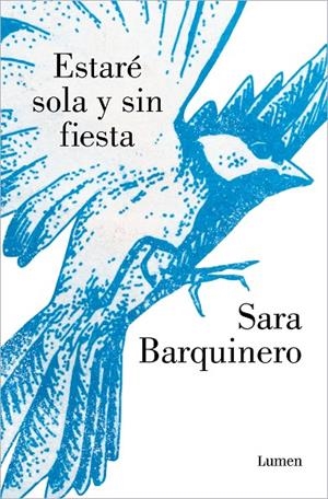ESTARÉ SOLA Y SIN FIESTA | 9788426410221 | BARQUINERO, SARA | Llibreria Online de Tremp