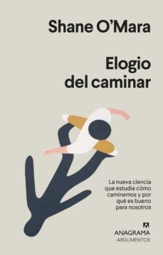 ELOGIO DEL CAMINAR | 9788433964588 | O'MARA, SHANE | Llibreria Online de Tremp